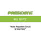 BILL III FCC: NOISE REDUCTION CIRCUIT AND SCAN SKIP