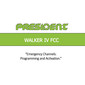 Emergency Channels: Programming and Activation